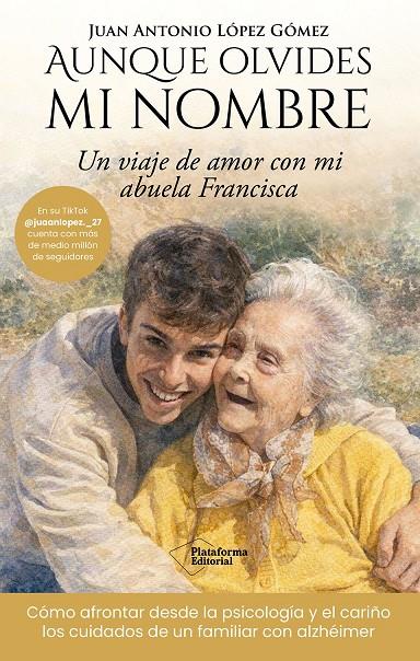 AUNQUE OLVIDES MI NOMBRE | 9791388080364 | LÓPEZ GÓMEZ, JUAN ANTONIO | Galatea Llibres | Llibreria online de Reus, Tarragona | Comprar llibres en català i castellà online