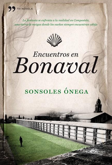 ENCUENTROS EN BONAVAL | 9788484608691 | ÓNEGA SALCEDO, SONSOLES | Galatea Llibres | Librería online de Reus, Tarragona | Comprar libros en catalán y castellano online