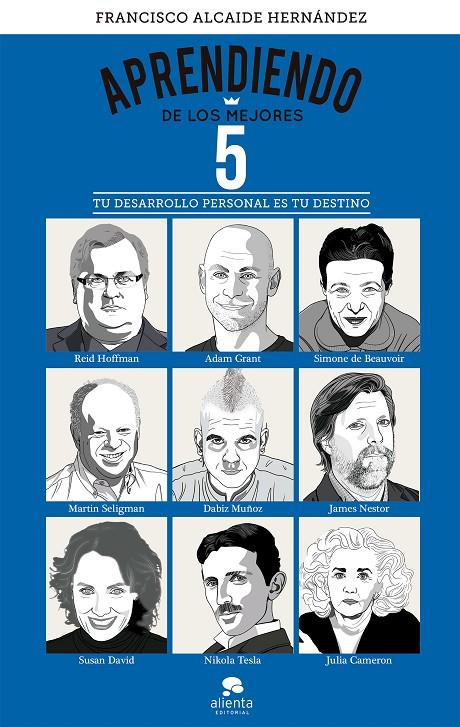 APRENDIENDO DE LOS MEJORES 5 | 9788413444819 | ALCAIDE HERNÁNDEZ, FRANCISCO | Galatea Llibres | Llibreria online de Reus, Tarragona | Comprar llibres en català i castellà online