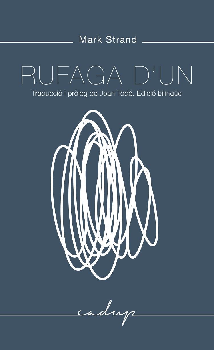 RUFAGA D'UN | 9788494509407 | STRAND, MARK | Galatea Llibres | Librería online de Reus, Tarragona | Comprar libros en catalán y castellano online