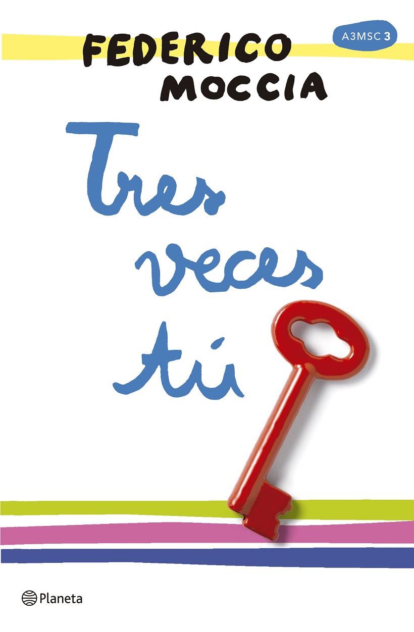 TRES VECES TÚ (A 3MSC, 3) | 9788408165996 | MOCCIA, FEDERICO | Galatea Llibres | Librería online de Reus, Tarragona | Comprar libros en catalán y castellano online
