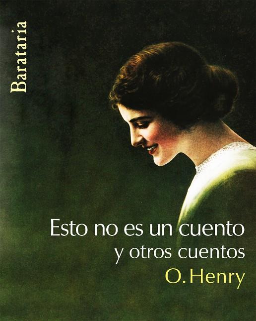 ESTO NO ES UN CUENTO Y OTROS CUENTOS | 9788495764843 | HENRY, O. | Galatea Llibres | Llibreria online de Reus, Tarragona | Comprar llibres en català i castellà online