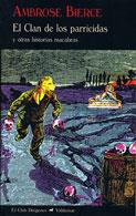 CLAN DE LOS PARRICIDAS, EL | 9788477026099 | BIERCE, AMBROSE | Galatea Llibres | Librería online de Reus, Tarragona | Comprar libros en catalán y castellano online