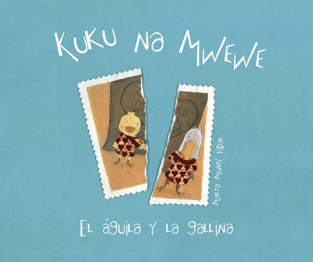 KUKU NA MWEWE | 9788415619932 | MUNTE, MARTA | Galatea Llibres | Librería online de Reus, Tarragona | Comprar libros en catalán y castellano online