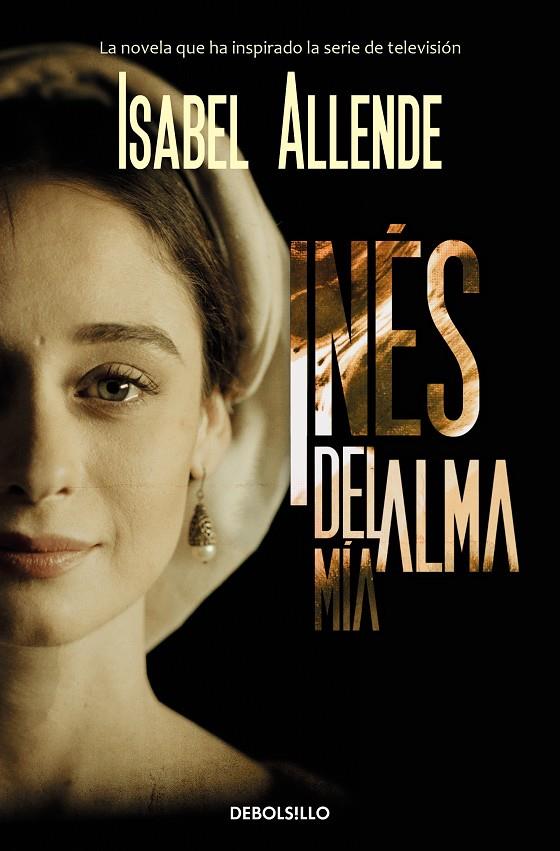 INÉS DEL ALMA MÍA | 9788466354776 | ALLENDE, ISABEL | Galatea Llibres | Llibreria online de Reus, Tarragona | Comprar llibres en català i castellà online