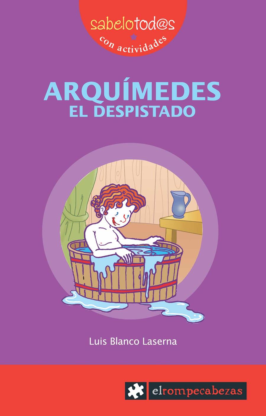 SABELOTODO ARQUIMEDES EL DESPISTADO | 9788496751613 | BLANCO LASERNA, LUIS | Galatea Llibres | Librería online de Reus, Tarragona | Comprar libros en catalán y castellano online