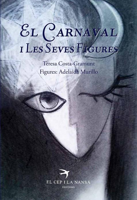 EL CARNAVAL I LES SEVES FIGURES | 9788494634604 | COSTA-GRAMUNT, TERESA | Galatea Llibres | Librería online de Reus, Tarragona | Comprar libros en catalán y castellano online