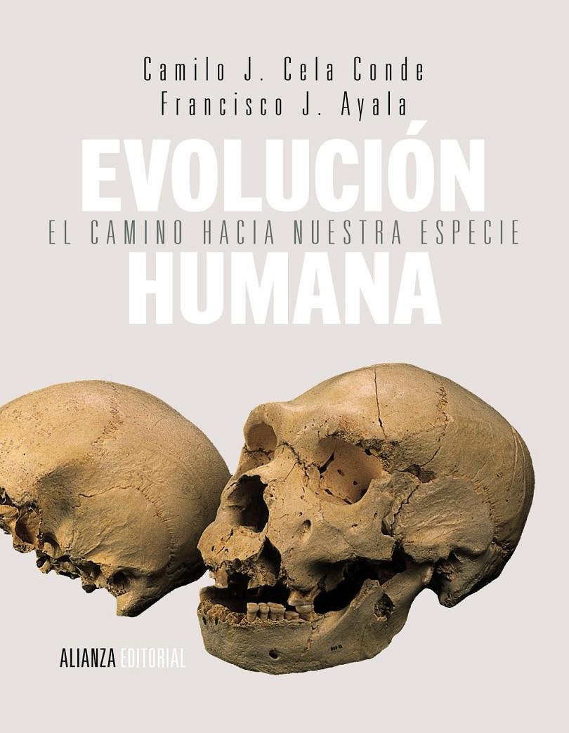EVOLUCIÓN HUMANA | 9788420678481 | AYALA CARCEDO, FRANCISCO JOSÉ/CELA CONDE, CAMILO J. | Galatea Llibres | Llibreria online de Reus, Tarragona | Comprar llibres en català i castellà online