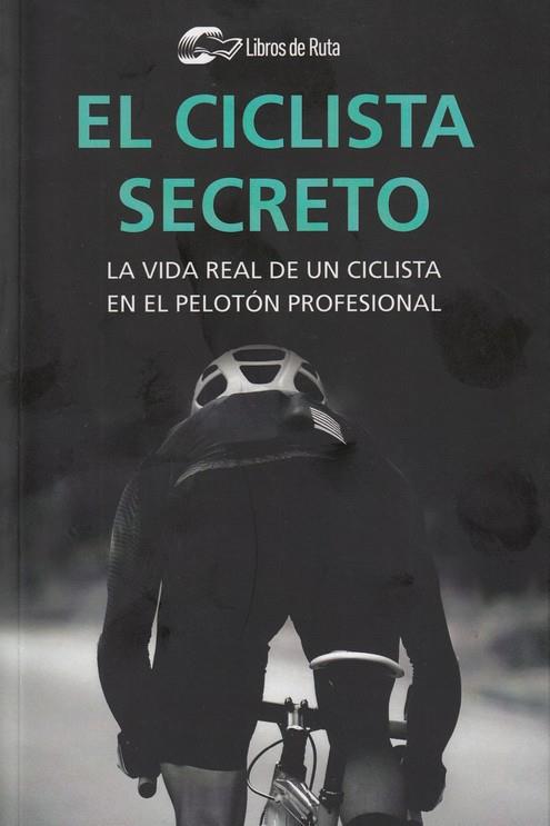 EL CICLISTA SECRETO | 9788412018820 | ANÓNIMO | Galatea Llibres | Librería online de Reus, Tarragona | Comprar libros en catalán y castellano online