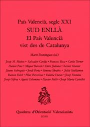 SUD ENLLA, EL PAIS VALENCIA VIST DES DE CATALUNYA | 9788437076867 | VV.AA | Galatea Llibres | Librería online de Reus, Tarragona | Comprar libros en catalán y castellano online