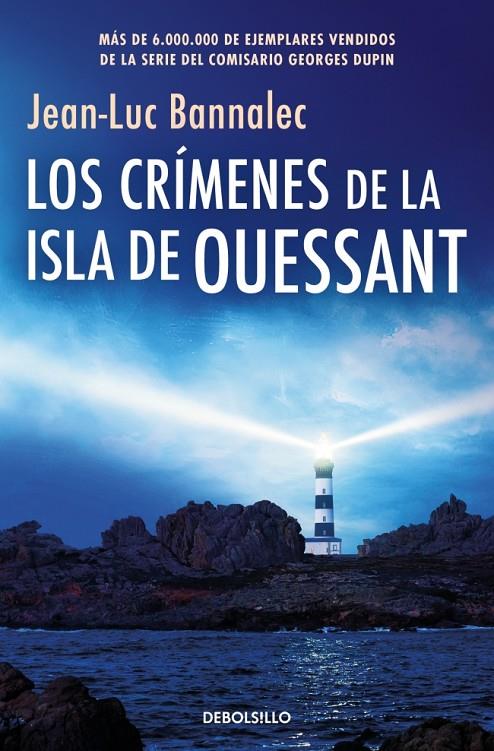 LOS CRÍMENES DE LA ISLA DE OUESSANT (COMISARIO DUPIN 13) | 9788466389792 | BANNALEC, JEAN-LUC | Galatea Llibres | Llibreria online de Reus, Tarragona | Comprar llibres en català i castellà online