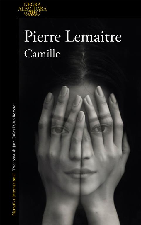 CAMILLE (UN CASO DEL COMANDANTE CAMILLE VERHOEVEN, 4) | 9788420419428 | LEMAITRE, PIERRE | Galatea Llibres | Librería online de Reus, Tarragona | Comprar libros en catalán y castellano online