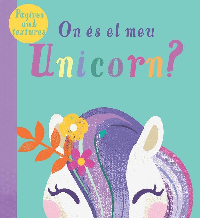 ON ES EL MEU UNICORN? | 9788413341521 | MCLELLAND KATE | Galatea Llibres | Llibreria online de Reus, Tarragona | Comprar llibres en català i castellà online