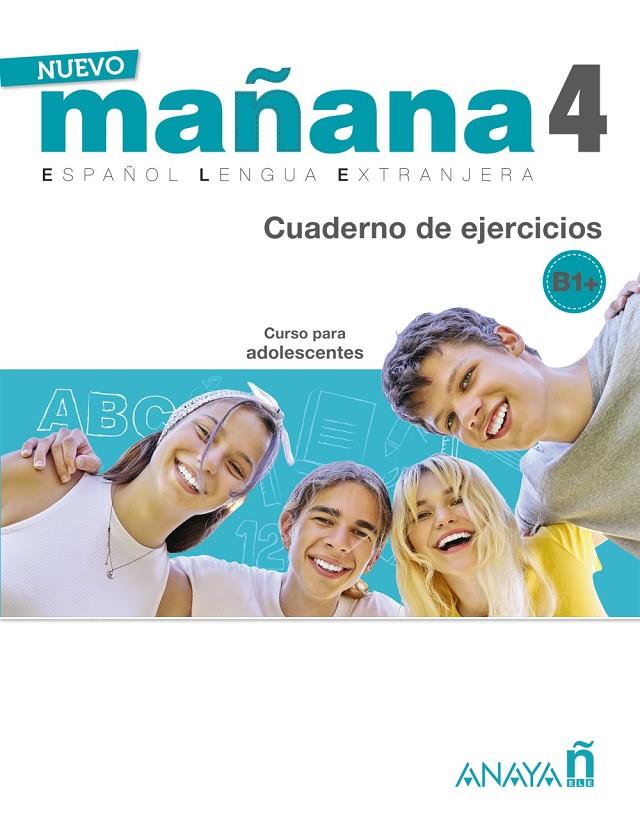 NUEVO MAÑANA 4. (B1+) CUADERNO DE EJERCICIOS | 9788469891995 | BODAS ORTEGA, MILA/DE PEDRO GARCÍA, SONIA/IGLESIA MIRÓN, ALICIA | Galatea Llibres | Librería online de Reus, Tarragona | Comprar libros en catalán y castellano online