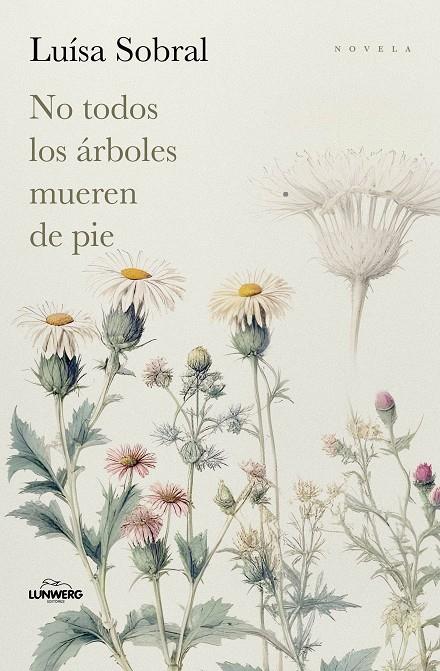 NO TODOS LOS ÁRBOLES MUEREN DE PIE | 9791387761769 | SOBRAL, LUÍSA | Galatea Llibres | Llibreria online de Reus, Tarragona | Comprar llibres en català i castellà online