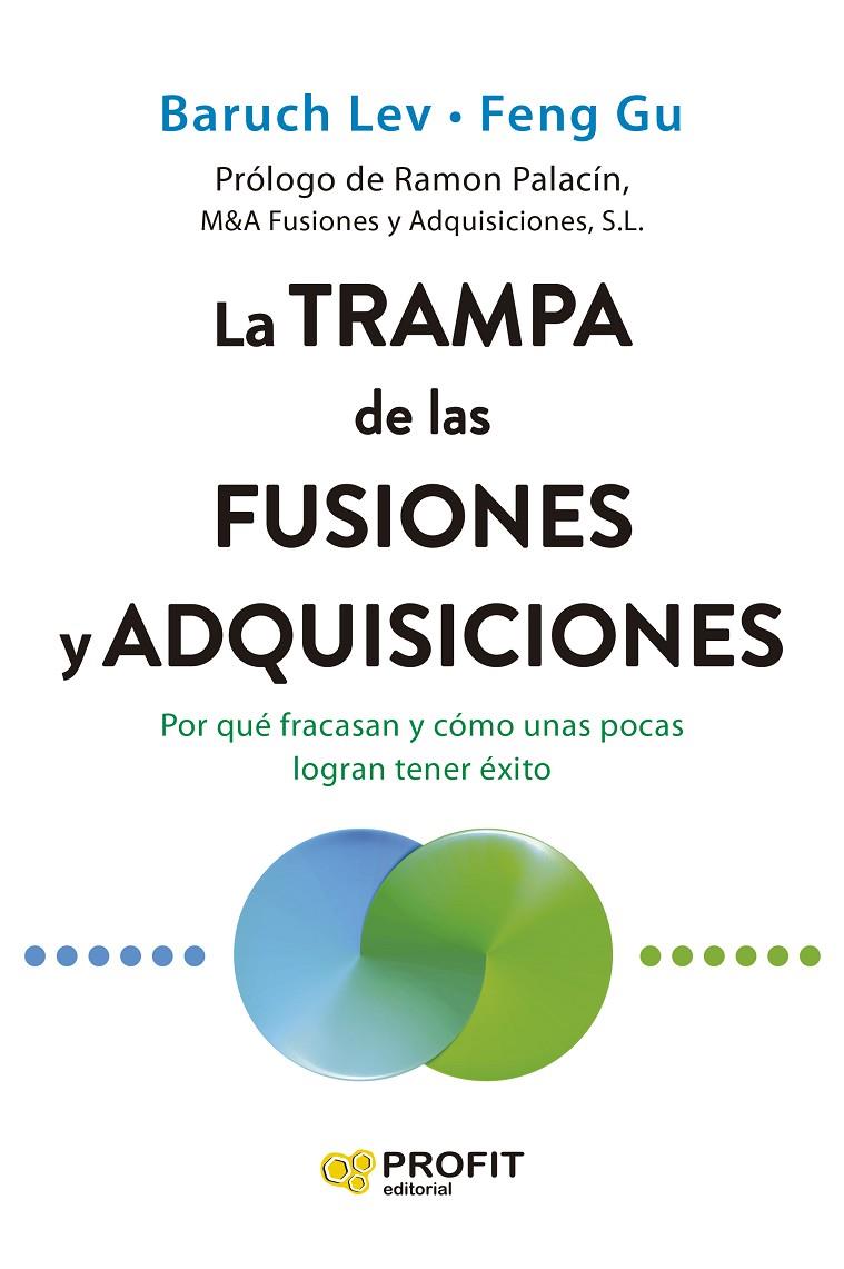 LA TRAMPA DE LAS FUSIONES Y ADQUISICIONES | 9791387796167 | LEV, BARUCH/GU, FENG | Galatea Llibres | Librería online de Reus, Tarragona | Comprar libros en catalán y castellano online