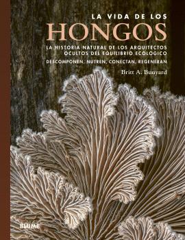 VIDA DE LOS HONGOS | 9791387881368 | BUNYARD, A. | Galatea Llibres | Llibreria online de Reus, Tarragona | Comprar llibres en català i castellà online