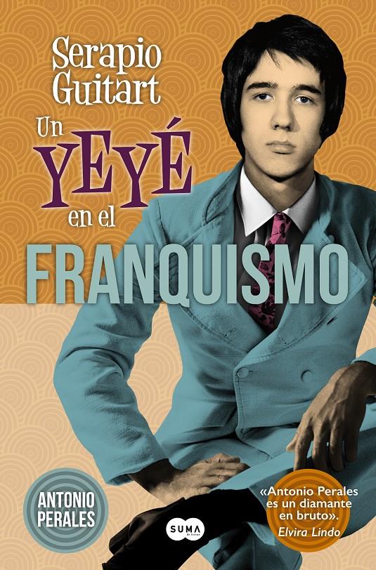 SERAPIO GUITART. UN YEYÉ EN EL FRANQUISMO | 9788483656419 | PERALES, ANTONIO | Galatea Llibres | Librería online de Reus, Tarragona | Comprar libros en catalán y castellano online