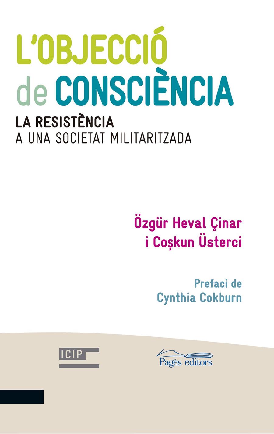 L'OBJECCIÓ DE CONSCIÈNCIA | 9788499756202 | ÇINAR, ÖZGÜR HEVAL/ÜSTERCI, COSKUN | Galatea Llibres | Librería online de Reus, Tarragona | Comprar libros en catalán y castellano online