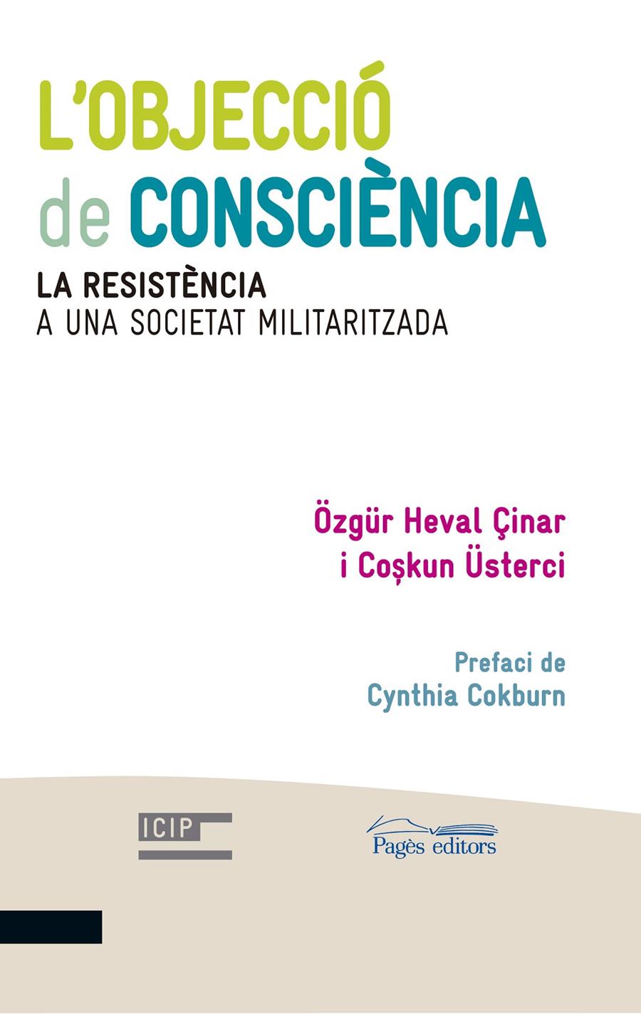 L'OBJECCIÓ DE CONSCIÈNCIA | 9788499756202 | ÇINAR, ÖZGÜR HEVAL/ÜSTERCI, COSKUN | Galatea Llibres | Llibreria online de Reus, Tarragona | Comprar llibres en català i castellà online