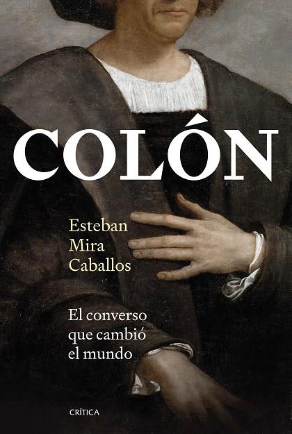 COLÓN | 9788491997788 | MIRA CABALLOS, ESTEBAN | Galatea Llibres | Llibreria online de Reus, Tarragona | Comprar llibres en català i castellà online