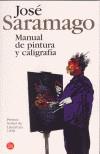MANUAL DE PINTURA Y CALIGRAFIA | 9788466312738 | SARAMAGO, JOSE | Galatea Llibres | Librería online de Reus, Tarragona | Comprar libros en catalán y castellano online