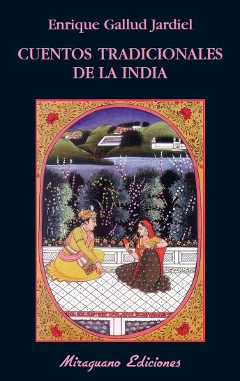 CUENTOS TRADICIONALES DE LA INDIA | 9788478134137 | GALLUD JARDIEL, ENRIQUE | Galatea Llibres | Librería online de Reus, Tarragona | Comprar libros en catalán y castellano online