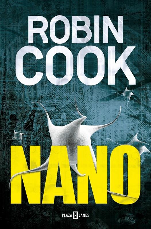 NANO | 9788401342424 | COOK, ROBIN | Galatea Llibres | Librería online de Reus, Tarragona | Comprar libros en catalán y castellano online