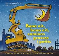 BONA NIT, BONA NIT, CAMIONS GROSSOS I PETITS | 9788415579670 | RINKER, SHERRI/LICHTENHELD TOM | Galatea Llibres | Librería online de Reus, Tarragona | Comprar libros en catalán y castellano online