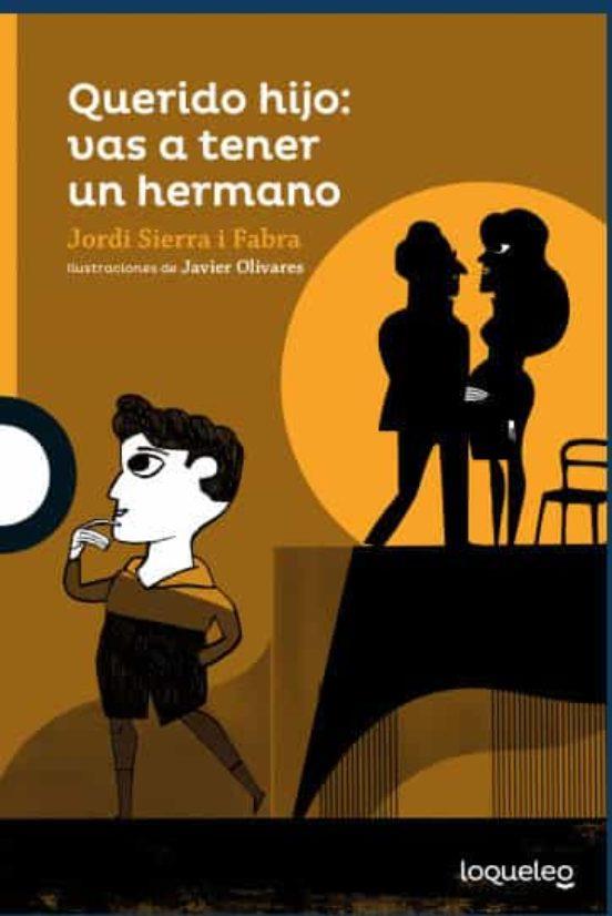 QUERIDO HIJO: VAS A TENER UN HERMANO | 9788491224037 | SIERRA I FABRA, JORDI | Galatea Llibres | Librería online de Reus, Tarragona | Comprar libros en catalán y castellano online