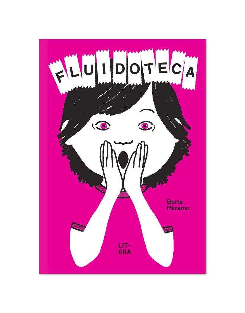 FLUIDOTECA | 9788412409529 | PÁRAMO, BERTA | Galatea Llibres | Librería online de Reus, Tarragona | Comprar libros en catalán y castellano online