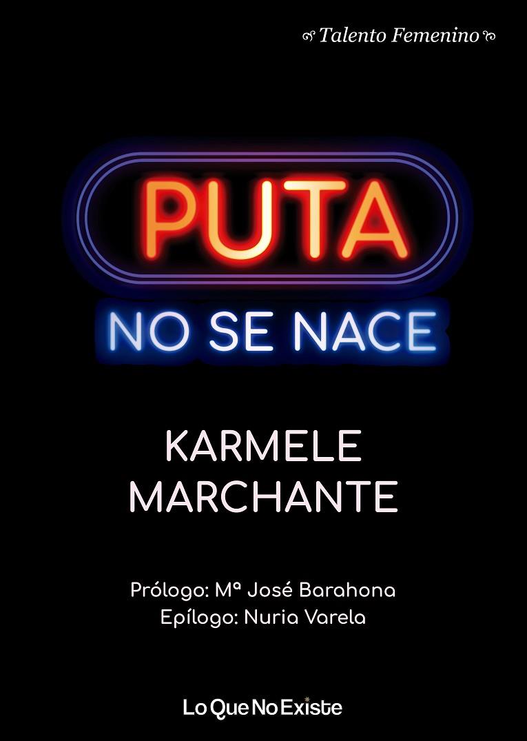 PUTA NO SE NACE | 9788494930119 | MARCHANTE, KARMELE | Galatea Llibres | Librería online de Reus, Tarragona | Comprar libros en catalán y castellano online