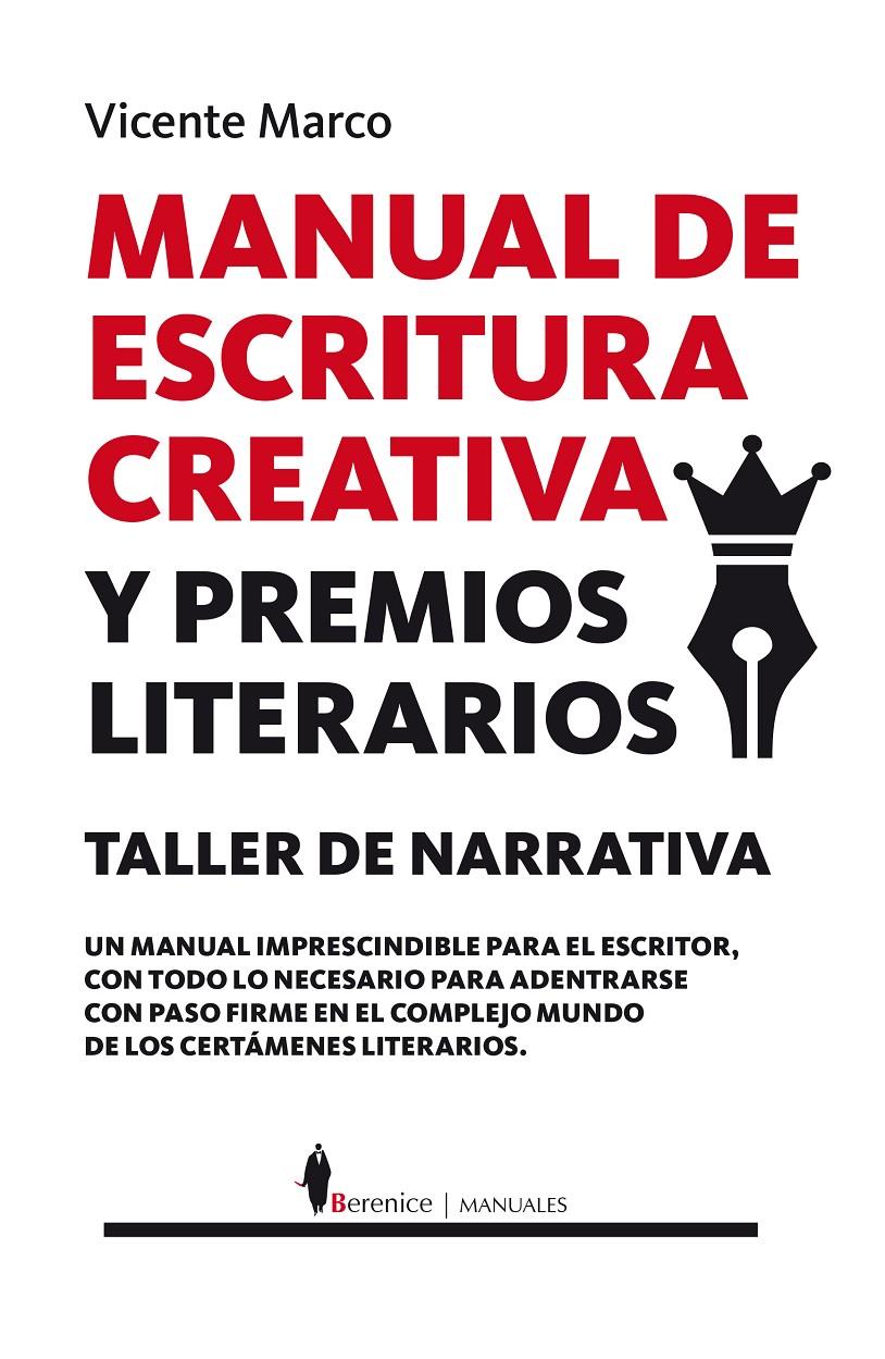 MANUAL DE ESCRITURA CREATIVA Y PREMIOS LITERARIOS | 9788415441830 | MARCO AGUILAR, VICENTE | Galatea Llibres | Librería online de Reus, Tarragona | Comprar libros en catalán y castellano online