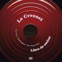 CREUSET, LE: LIBRO DE COCINA | 9788446024170 | VERGNE, ELISA | Galatea Llibres | Librería online de Reus, Tarragona | Comprar libros en catalán y castellano online