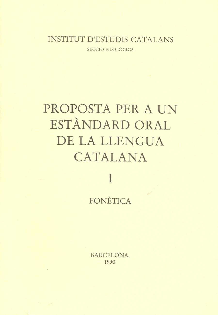 PROPOSTA PER A UN ESTANDARD ORAL DE LA LLENGUA I | 9788472831636 | Galatea Llibres | Librería online de Reus, Tarragona | Comprar libros en catalán y castellano online