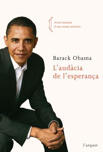 AUDACIA DE L'ESPERANÇA, L' | 9788496499997 | OBAMA, BARACK | Galatea Llibres | Llibreria online de Reus, Tarragona | Comprar llibres en català i castellà online