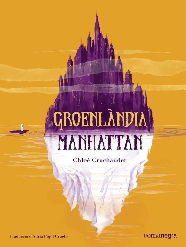 GROENLÀNDIA MANHATTAN | 9788410161870 | CRUCHAUDET, CHLOÉ | Galatea Llibres | Llibreria online de Reus, Tarragona | Comprar llibres en català i castellà online