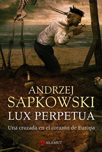 LUX PERPETUA | 9788498890983 | SAPKOWSKI, ANDRZEJ | Galatea Llibres | Librería online de Reus, Tarragona | Comprar libros en catalán y castellano online