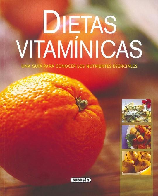 DIETAS VITAMÍNICAS | 9788430570690 | SUSAETA, EQUIPO | Galatea Llibres | Llibreria online de Reus, Tarragona | Comprar llibres en català i castellà online