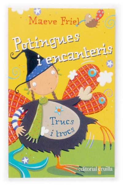 TRUCS I TROCS. POTINGUES I ENCANTERIS | 9788466112956 | FRIEL, MAEVE | Galatea Llibres | Llibreria online de Reus, Tarragona | Comprar llibres en català i castellà online