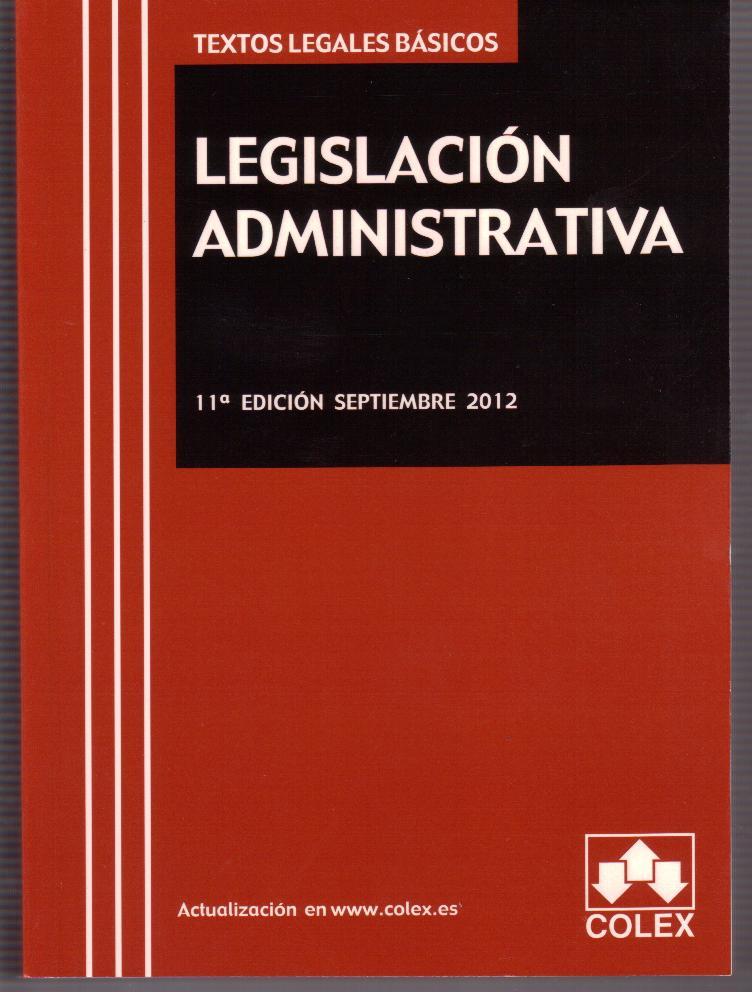 LEGISLACIÓN ADMINISTRATIVA. 11ª EDICIÓN 2012 | 9788483423516 | Galatea Llibres | Llibreria online de Reus, Tarragona | Comprar llibres en català i castellà online