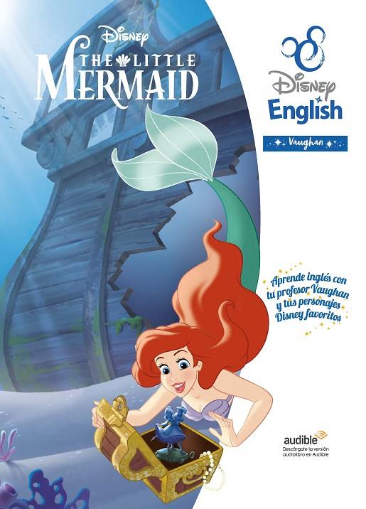 THE LITTLE MERMAID DISNEY ENGLISH VAUGHAN | 9788419054012 | DISNEY | Galatea Llibres | Llibreria online de Reus, Tarragona | Comprar llibres en català i castellà online