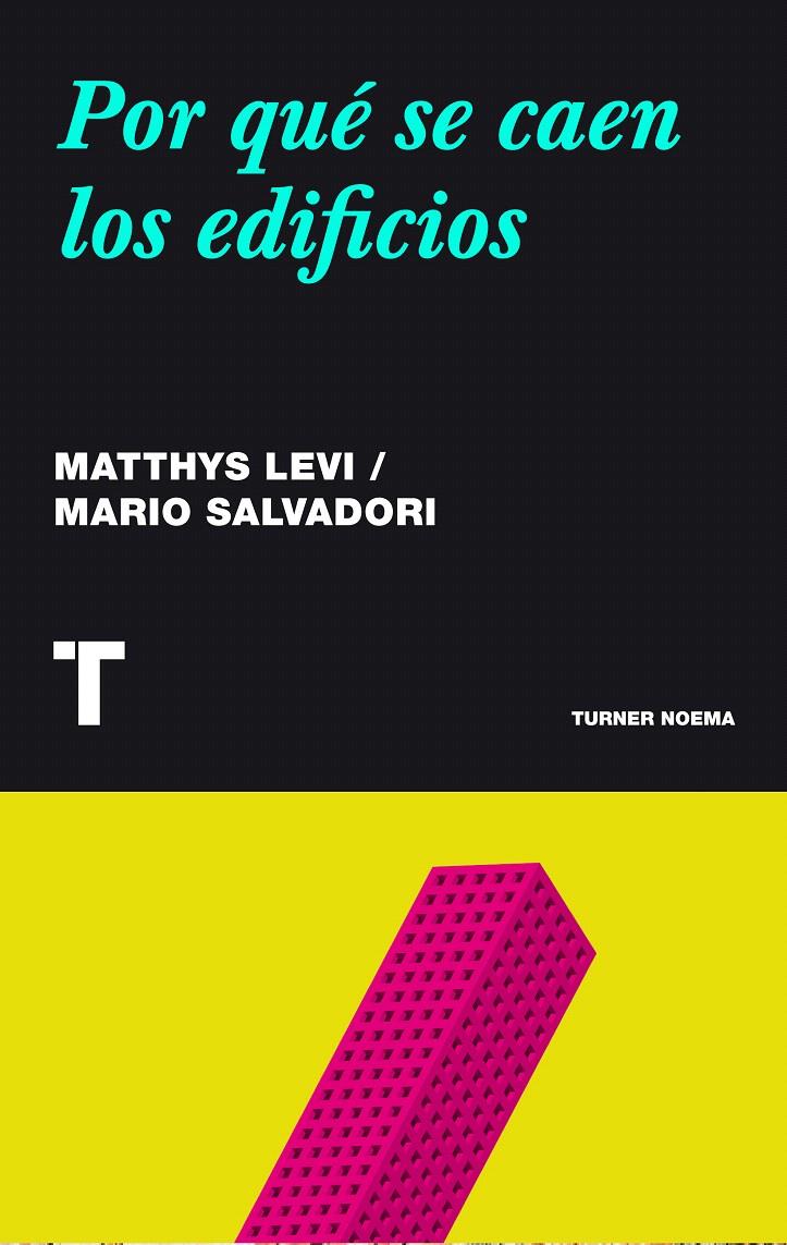 POR QUÉ SE CAEN LOS EDIFICIOS | 9788415832188 | LEVY, MATTHYS/SALVADORI, MARIO | Galatea Llibres | Librería online de Reus, Tarragona | Comprar libros en catalán y castellano online