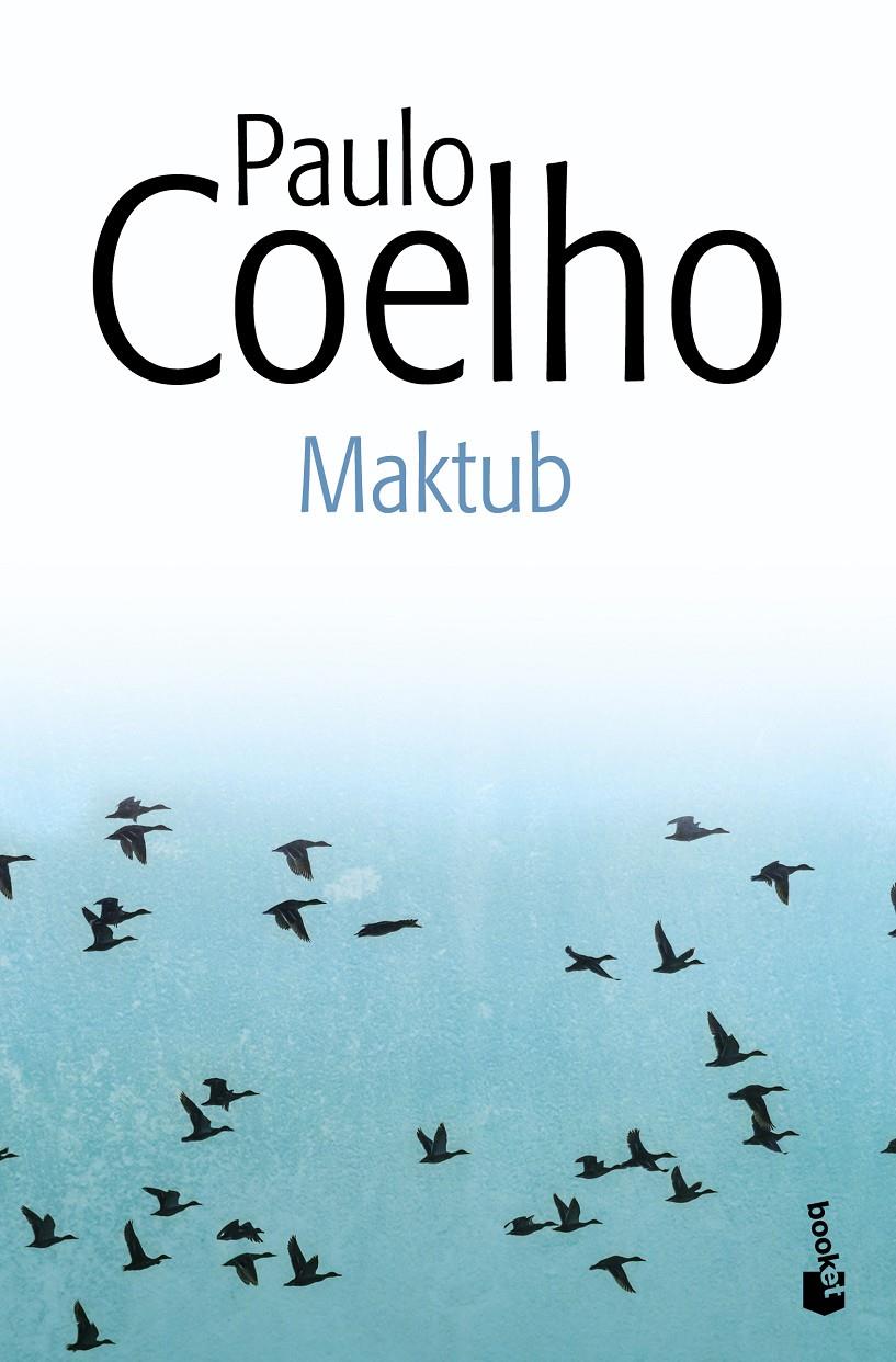 MAKTUB | 9788408131908 | COELHO, PAULO | Galatea Llibres | Llibreria online de Reus, Tarragona | Comprar llibres en català i castellà online