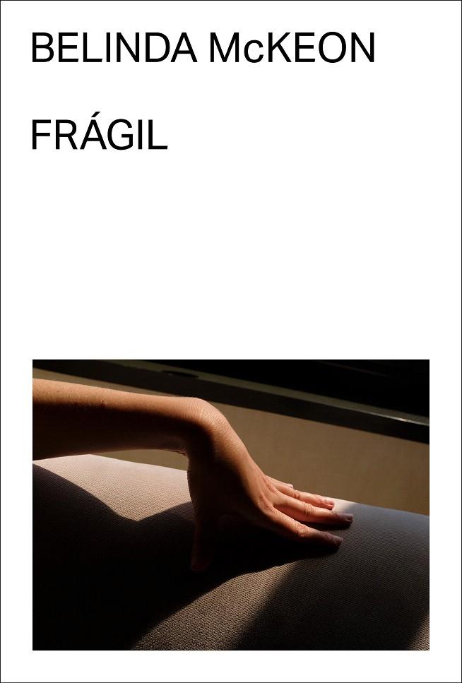 FRÁGIL | 9788412782769 | MCKEON, BELINDA | Galatea Llibres | Librería online de Reus, Tarragona | Comprar libros en catalán y castellano online