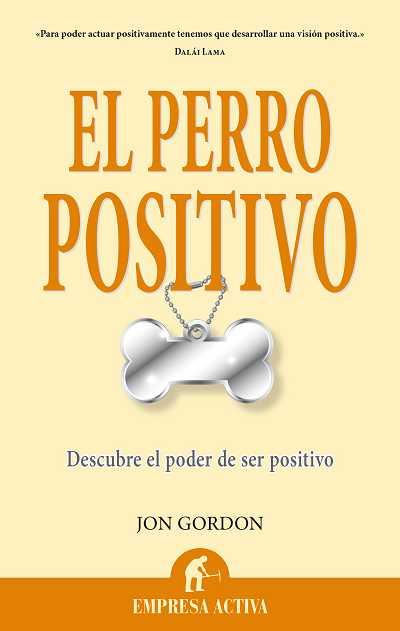 EL PERRO POSITIVO | 9788496627642 | GORDON, JON | Galatea Llibres | Llibreria online de Reus, Tarragona | Comprar llibres en català i castellà online
