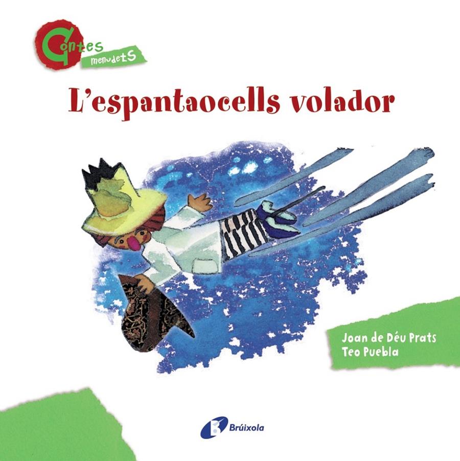 L'ESPANTAOCELLS VOLADOR (CONTES MENUDETS) | 9788499064635 | PRATS, JOAN DE DÉU | Galatea Llibres | Librería online de Reus, Tarragona | Comprar libros en catalán y castellano online