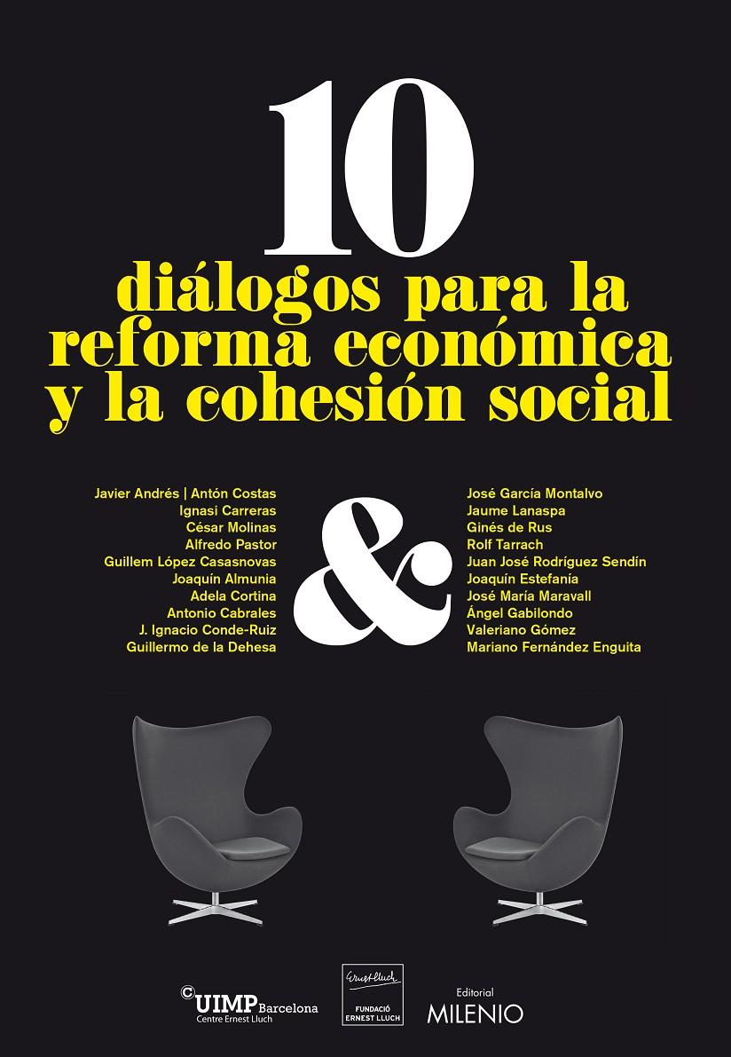10 DIÁLOGOS PARA LA REFORMA ECONÓMICA Y LA COHESIÓN SOCIAL | 9788497435765 | VV.AA | Galatea Llibres | Librería online de Reus, Tarragona | Comprar libros en catalán y castellano online