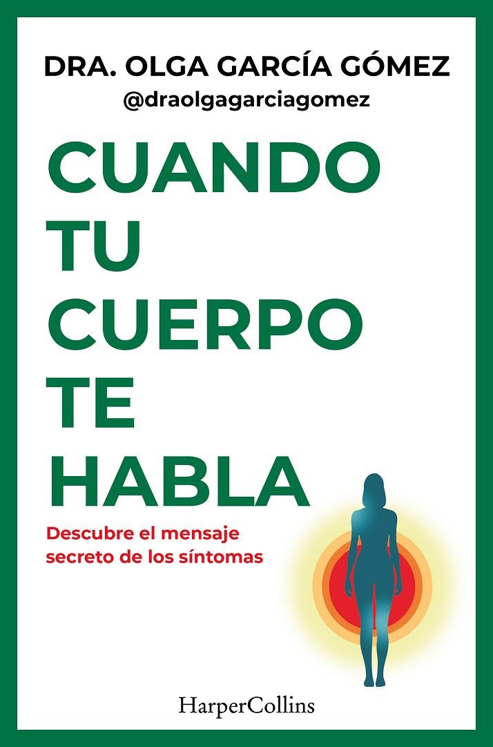 CUANDO TU CUERPO TE HABLA | 9788410644441 | GARCÍA GOMEZ, DRA. OLGA | Galatea Llibres | Librería online de Reus, Tarragona | Comprar libros en catalán y castellano online