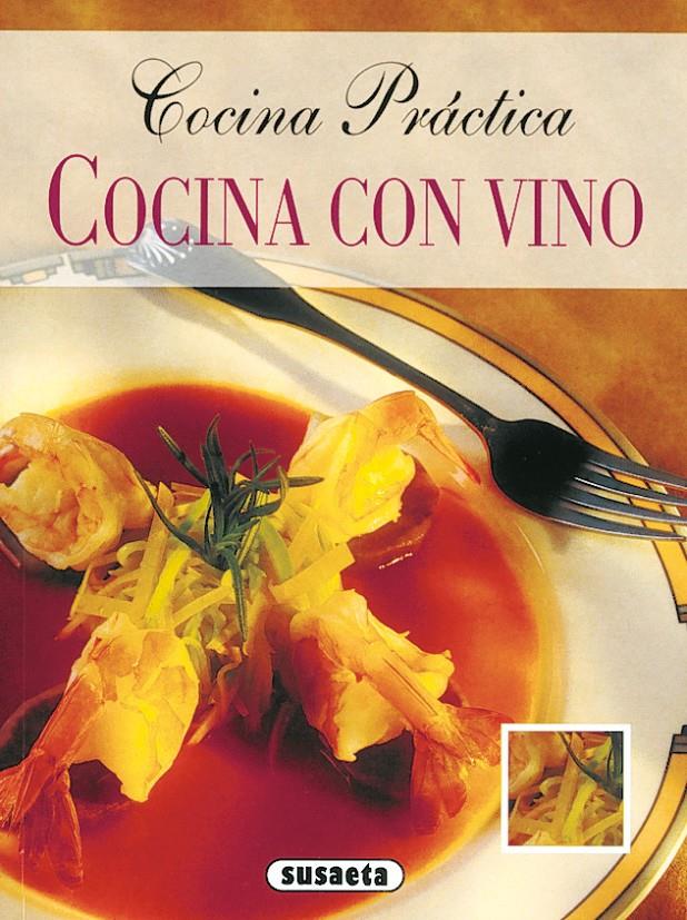 COCINA CON VINO | 9788430543397 | SUSAETA, EQUIPO | Galatea Llibres | Llibreria online de Reus, Tarragona | Comprar llibres en català i castellà online